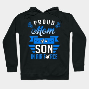 Proud Mom of a Son in Air Force Hoodie